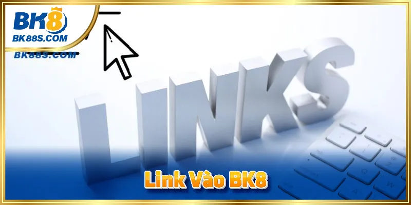 link vào bk8