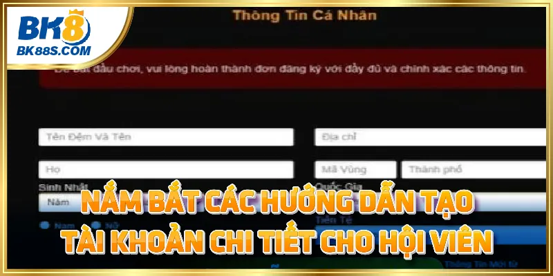 Nắm bắt các hướng dẫn tạo tài khoản chi tiết cho hội viên