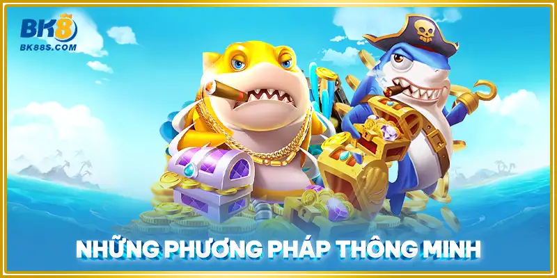 Những phương pháp thông minh